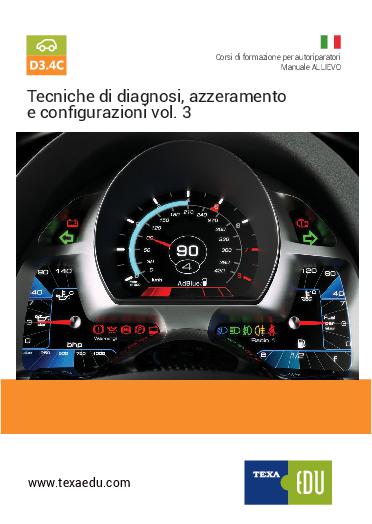 D3.4C: TECNICHE DI DIAGNOSI, AZZERAMENTI E CONFIGURAZIONI VOLUME 3