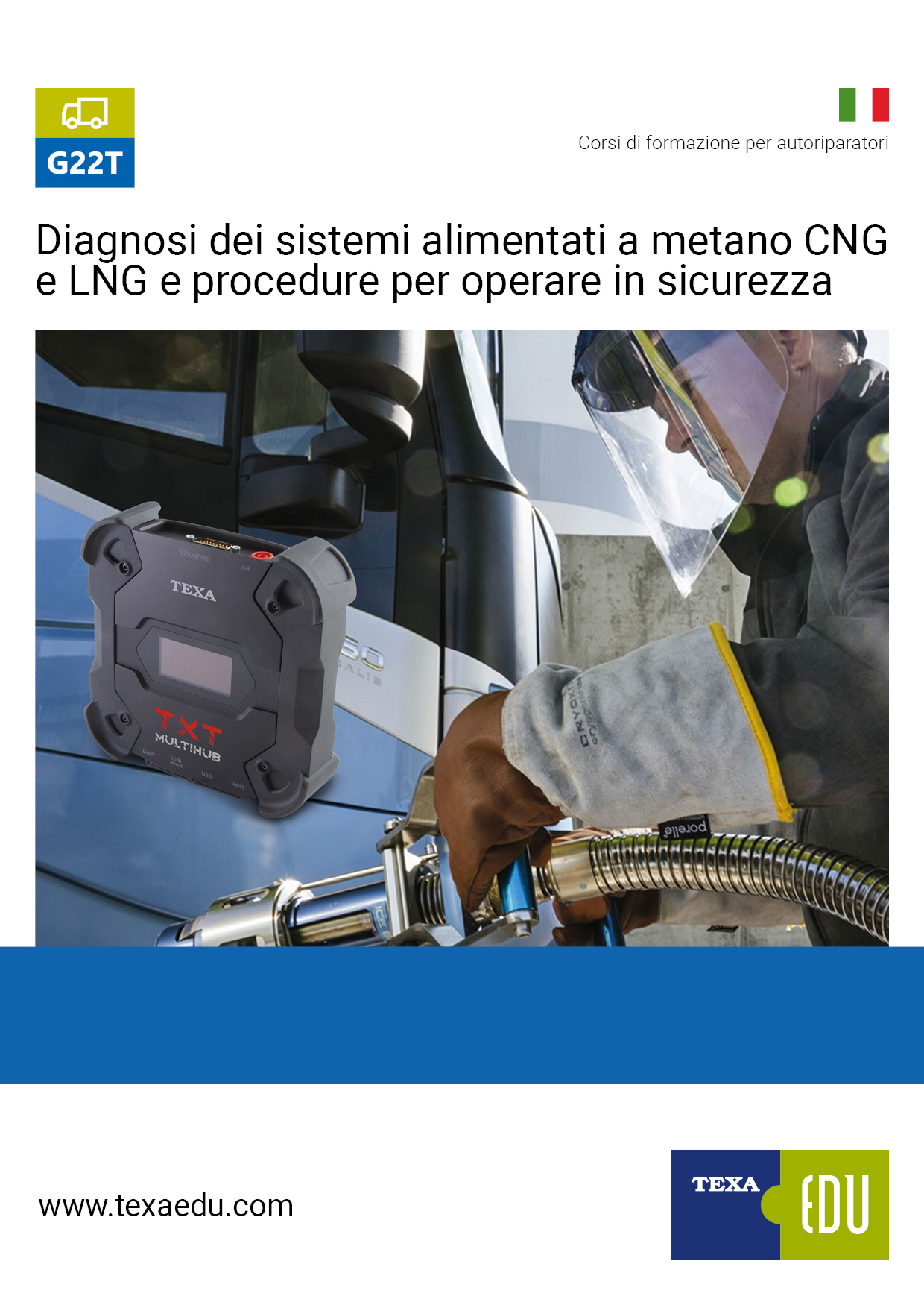 G22T: DIAGNOSI DEI SISTEMI ALIMENTATI A METANO CNG E LNG E PROCEDURE PER OPERARE IN SICUREZZA